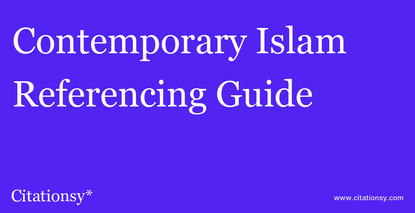 cite Contemporary Islam  — Referencing Guide